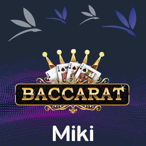 Miki casino live baccarat
