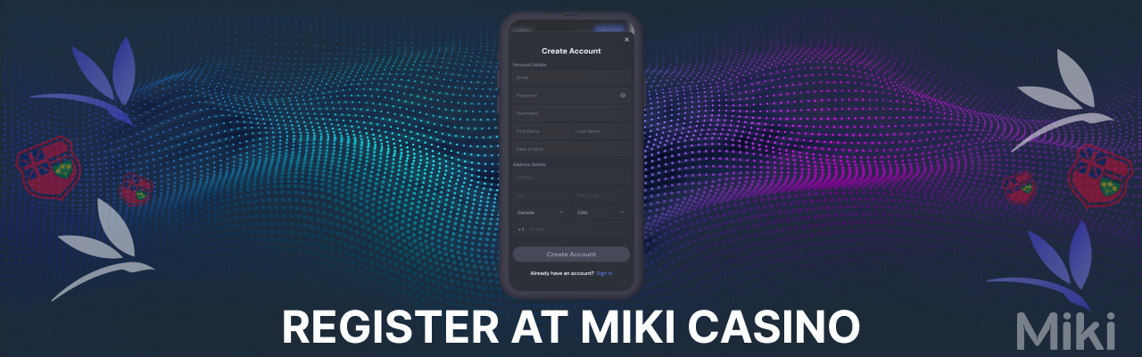 How to register at miki casino
