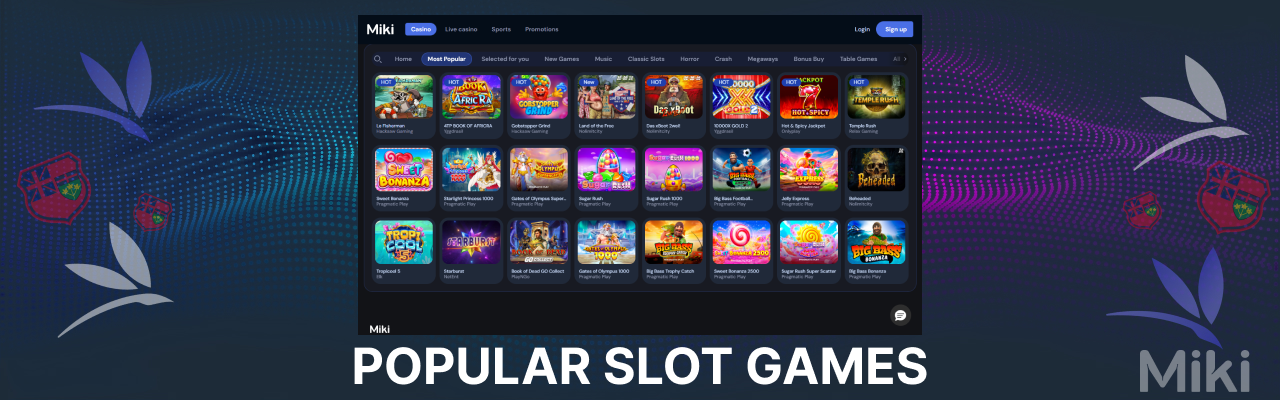 Most popular slots at miki casino